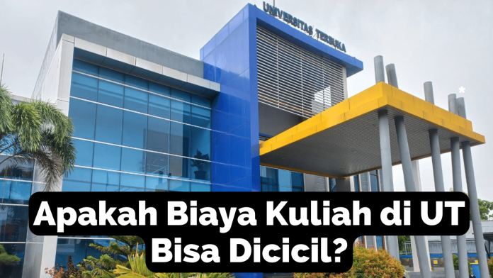 Apakah Biaya Kuliah di UT Bisa Dicicil Memahami Skema Pembayaran Universitas Terbuka