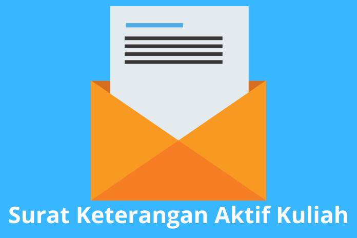 Contoh Surat Keterangan Aktif Kuliah dan Format Pembuatannya