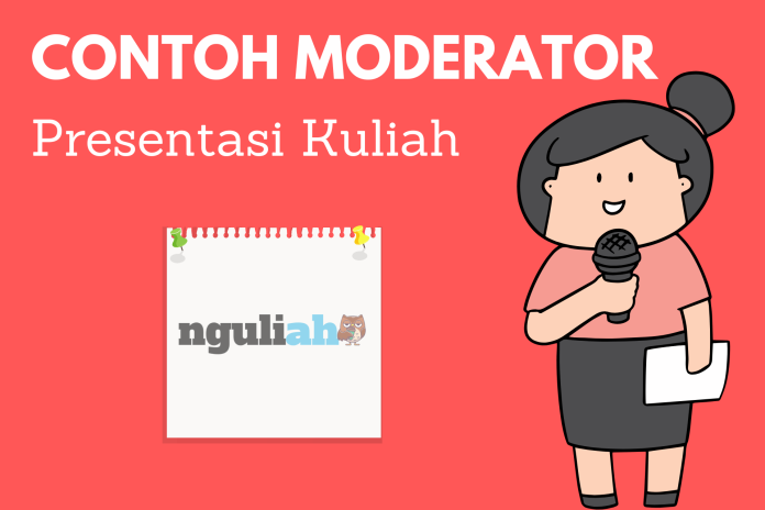 Contoh Teks Moderator Presentasi Kuliah yang Benar