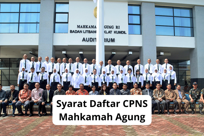Syarat CPNS Mahkamah Agung
