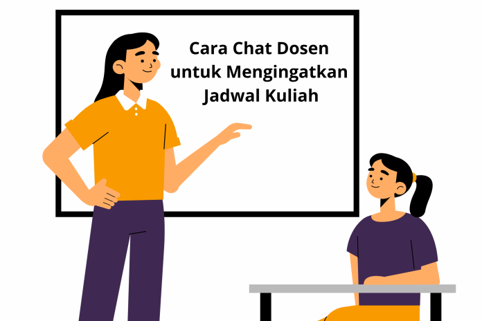 Cara Chat Dosen untuk Mengingatkan Jadwal Kuliah