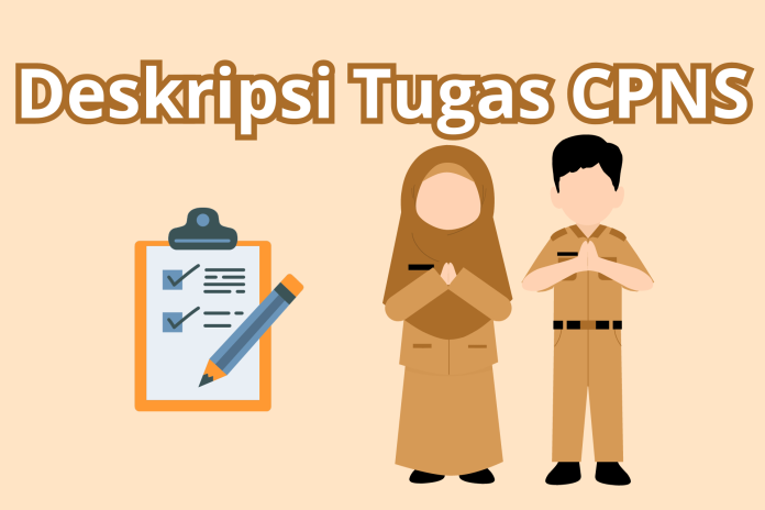 Deskripsi Pekerjaan CPNS Lengkap
