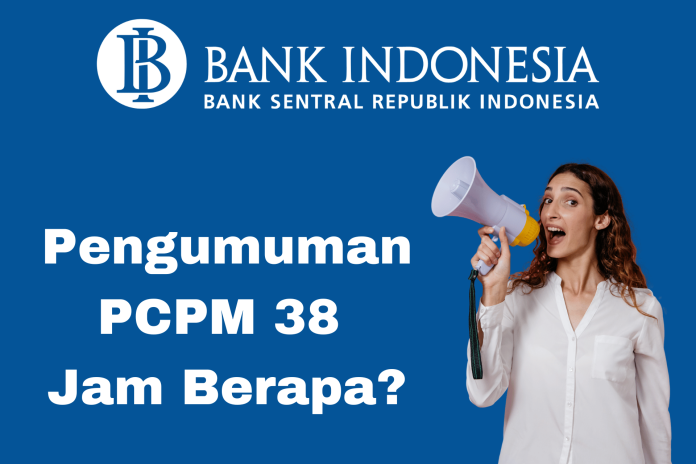 Pengumuman PCPM 38 Jam Berapa Berikut Detailnya