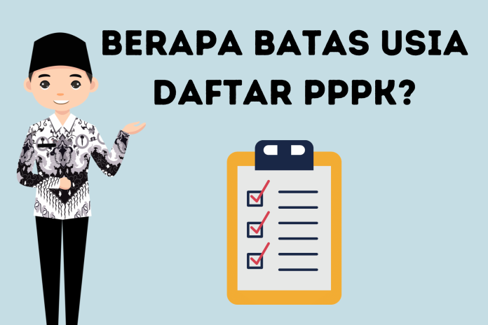 Batas Usia PPPK 2023 Berapa Berikut Jawabannya