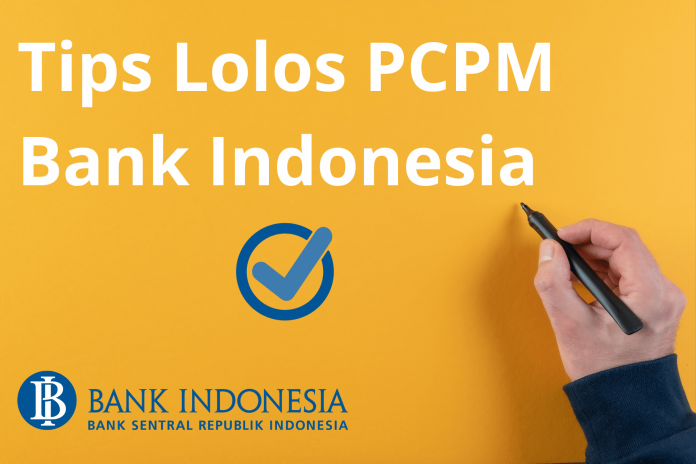 Tips Lolos PCPM 38 Bank Indonesia